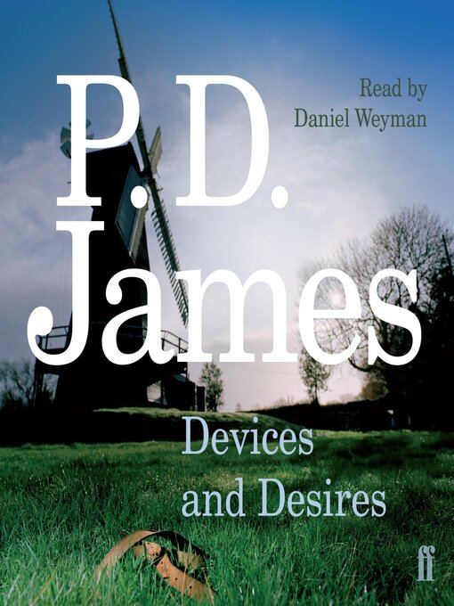 Title details for Devices and Desires by P. D. James - Available